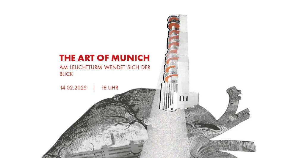 The Art of Munich – am Leuchtturm wendet sich der Blick